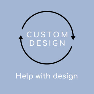 CUSTOM DESIGN